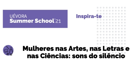 Curso de verano de Évora «Mulheres nas Artes, Letras e Ciências: sons do silêncio»