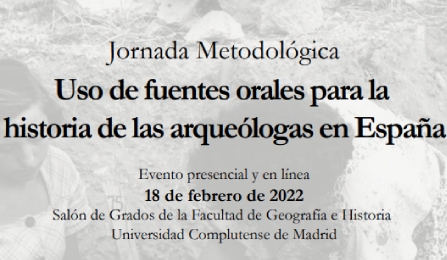 Uso de fuentes orales para la historia de las arqueólogas en España